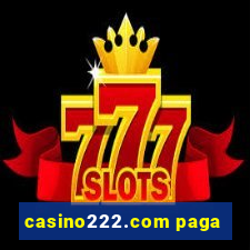 casino222.com paga